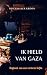 Ik hield van Gaza by Ton van der Kroon