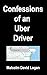 Confessions of an Uber Driv...