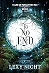 To No End: Tales ...