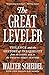 The Great Leveler: Violence and the History of Inequality from the Stone Age to the Twenty-First Century (Princeton Classics)