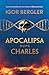 Apocalipsa după Charles by Igor Bergler