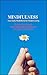 The Book of Mindfulness: Da...