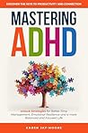 Mastering ADHD: D...