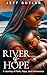 River of Hope by Jeff Butler
