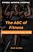 The ABC of Fitness: Fitness...