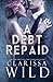 A Debt Repaid (The Debt Duet)