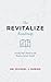 The Revitalize Roadmap: Getting Your Church on the Road to Greater Health