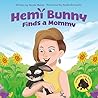 Hemi Bunny Finds a Mommy by Nicole Metas