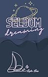 Seldom Dreaming