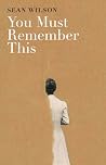 You Must Remember...