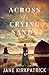 Across the Crying Sands (The Women of Cannon Beach Book #1): (Inspirational Pioneer Historical Women’s Fiction Set in the Pacific Northwest)