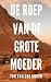 De Roep van de Grote Moeder...