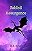 Fabled Resurgence (Fabled Series #2). by R. E. Busby Fabled Resurgence (Fabled Series #2). by R. E. Busby