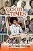 Good Times, Ain't We Lucky We Got 'Em by BernNadette Stanis
