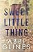 Sweet Little Thing by Abbi Glines