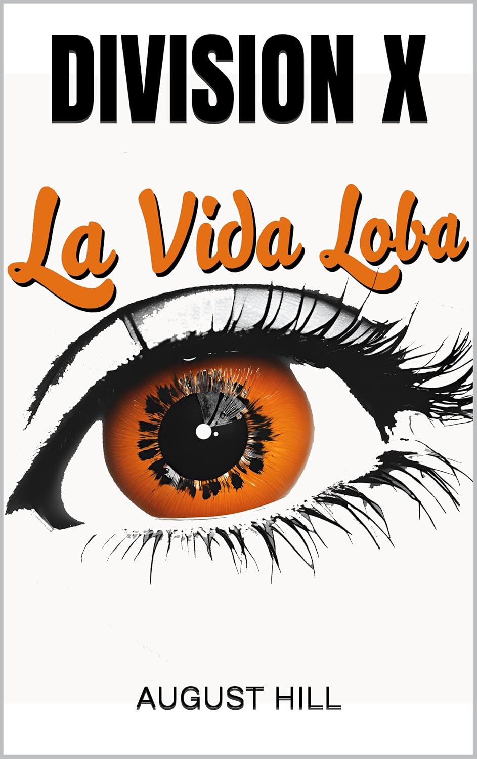 Division X 3: La Vida Loba (Division X 3)