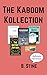 The Kaboom Kollection by B. Stine