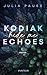 Kodiak Echoes – Hide Me by Julia Pauss