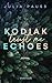 Kodiak Echoes – Trust me: Roman | New Adult Suspense um einen Cold Case in Alaska (Secrets of Alaska 2) (German Edition)