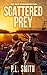 Scattered Prey: Book Two of...