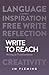WRITE TO REACH: WRITING AS ...