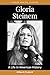 Gloria Steinem: A Life in A...