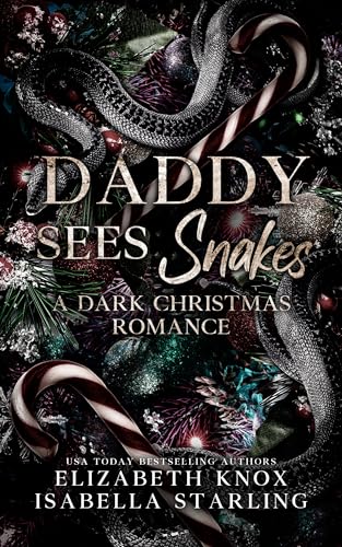 Daddy Sees Snakes (Kindle Edition)