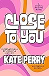 Close to You (Laurel Heights, #2)