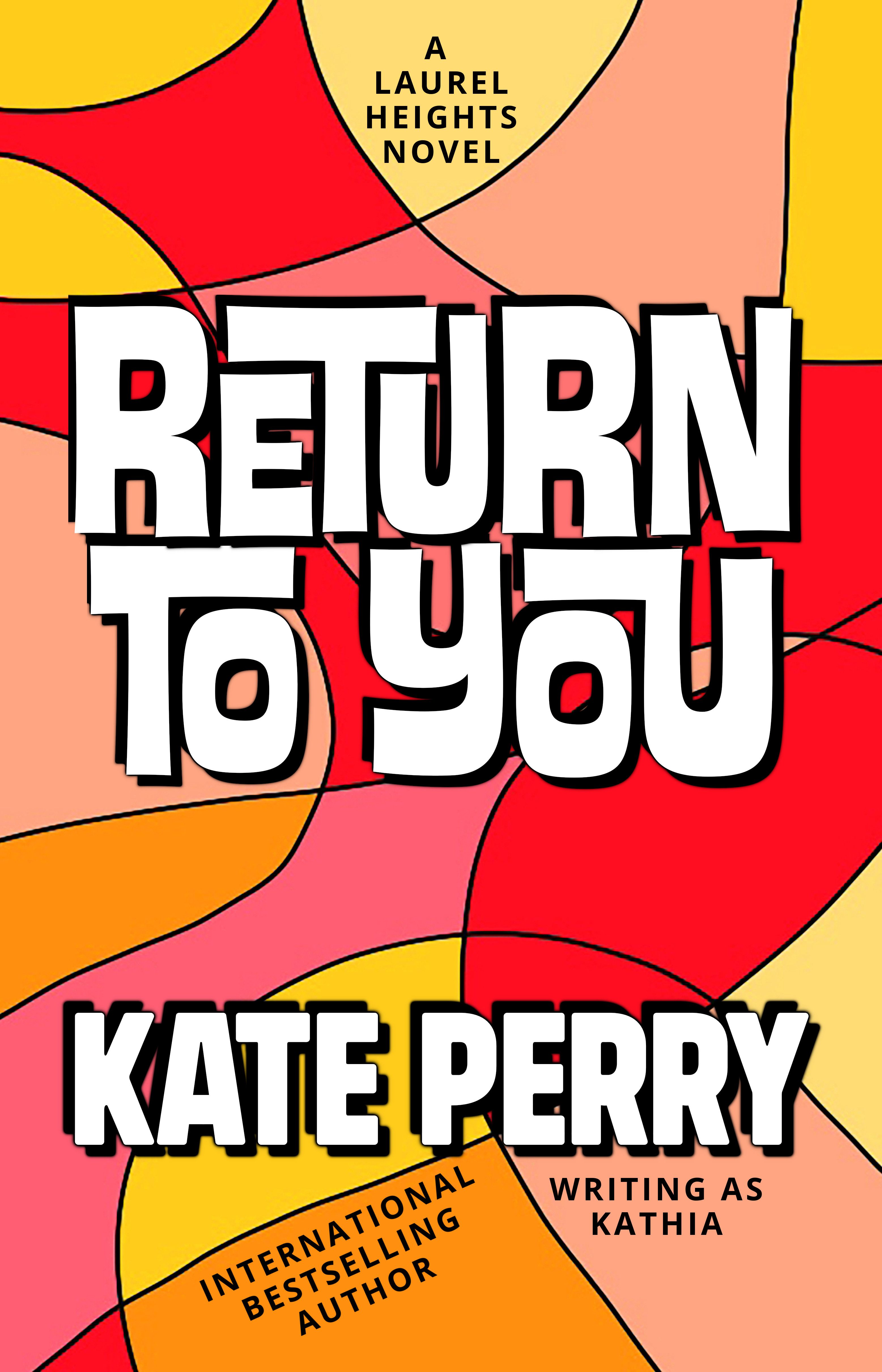 Return to You (Laurel Heights, #3)