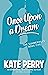 Once Upon a Dream (Summerhi...