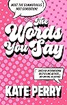 The Words You Say (The Summerhills Next Generation #1)