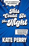 This Could Be the Night (The Summerhills Next Generation Book 2)