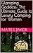 Glamping Goddess: The Ultim...