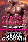 Cyborg Celebration (Interstellar Brides: The Colony, #11)