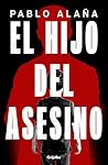 El hijo del asesino by Pablo Alaña