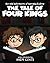The Tale of Four Kings