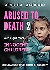 Abused to Death 2...