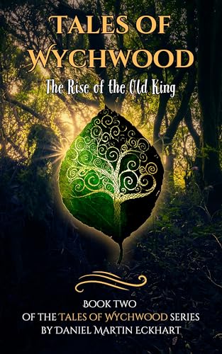 Tales of Wychwood: The Rise of the Old King (Kindle Edition)