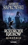 Rozdroże kruków (Saga o Wiedźminie, #0.1)