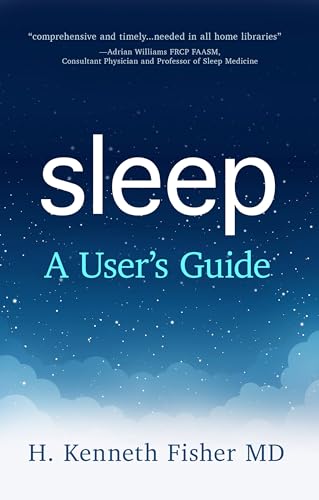 Sleep: A User's Guide (Kindle Edition)