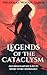 Legends of the Cataclysm: An Urban Fantasy & Sci-Fi Short Stories Anthology