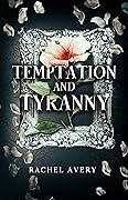 Temptation and Tyranny
