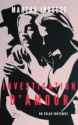 Investigation d'amour (Kindle Edition)