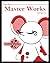 Talea Mouse: Master Works (The Mice Who Teach What's Good to Know)