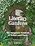 Literary Gardens: The imagi...