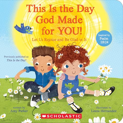 This Is the Day God Made for You! (Board Book)