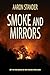 Smoke and Mirrors: A Ray Elkins Thriller