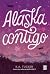 Alaska contigo (Spanish Edition)