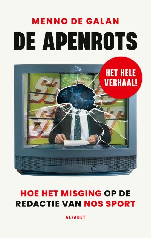 De apenrots, hoe het misging op de redactie van NOS sport (Paperback)