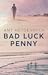 Bad luck penny by Amy Heydenrych